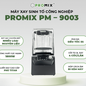 Máy xay công nghiệp Promix 9003